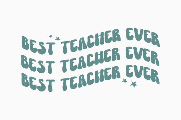 Best Teacher Ever Retro Teacher Quotes