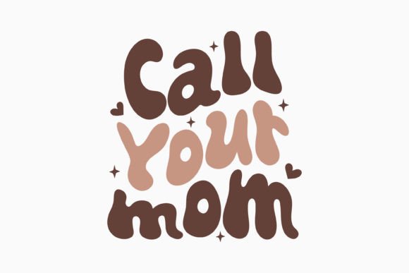 Call Your Mom Retro Mothers Day SVG
