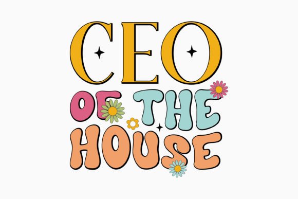 Ceo of the House Retro Mom SVG