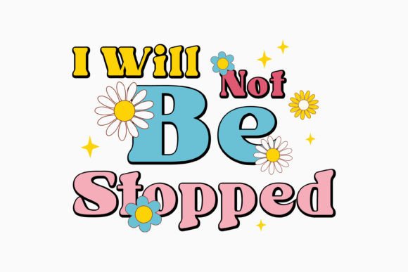 I Will Not Be Stopped Mental Health