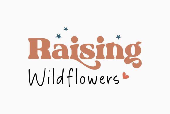 Raising Wildflower Mothers Day Quote SVG