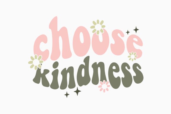 Retro Inspirational SVG Choose Kindness