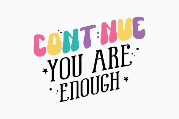 Retro Mental Health SVG Cont nue You Are