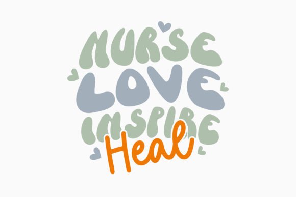 Retro Nurse Quote Nurse Love Inspire Hea