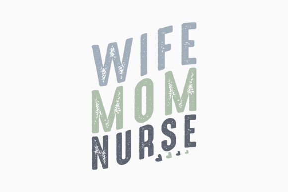 Retro Nurse Quote Wife Mom Nurse