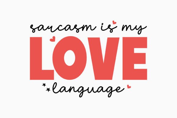 Sarcasm is My Love Language Retro