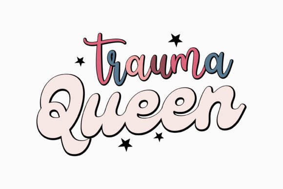 Trauma Queen Retro Nurse Quotes SVG